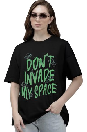 Don't invade my space - Oversized t-shirt