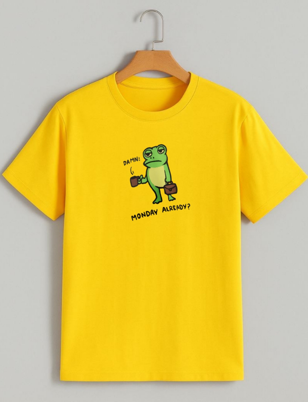 Damn! Monday again? T-shirt
