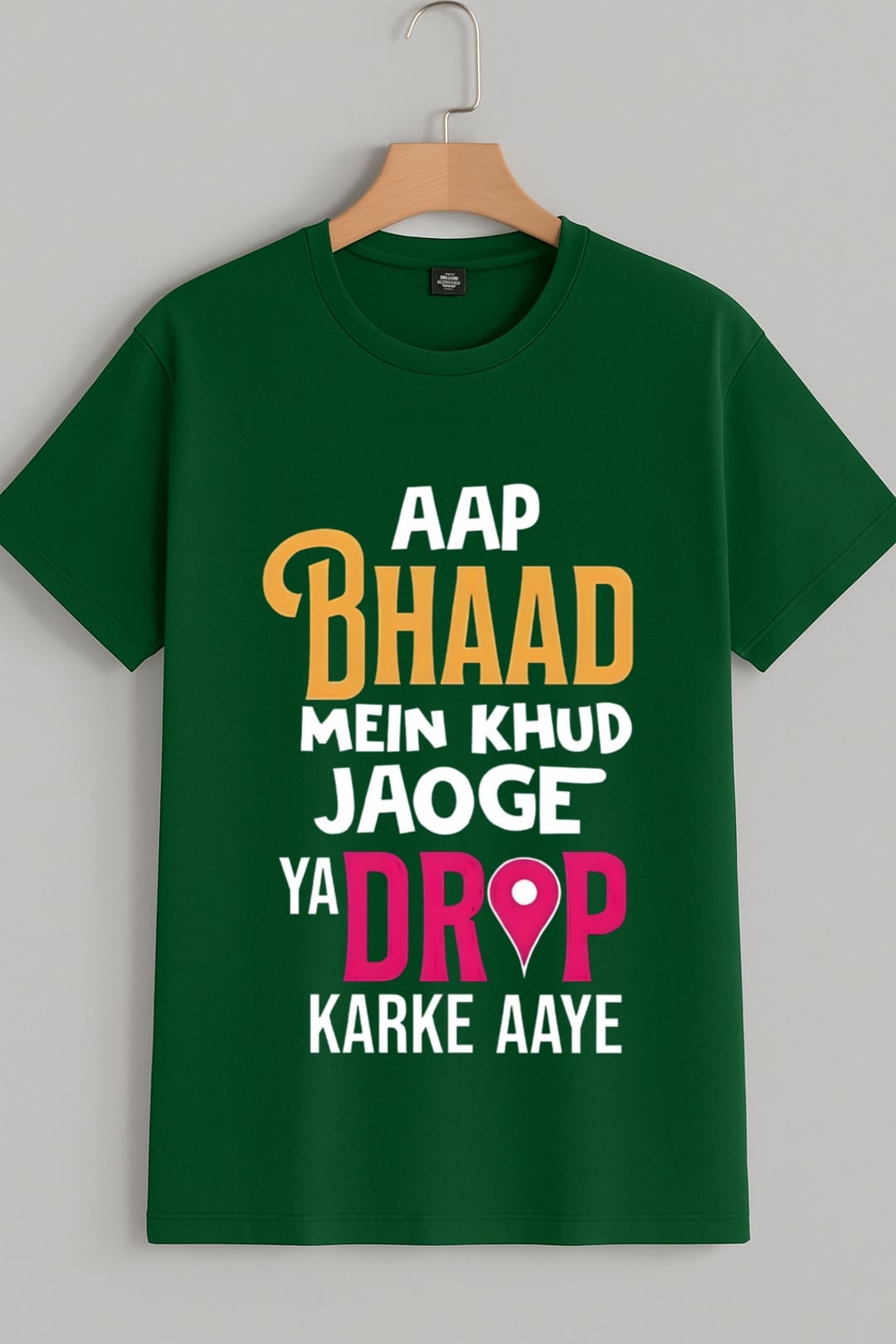 Aap bhaad mein khud jayenge? T-shirt