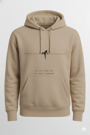 In the other side of fear there is freedom Hoodie