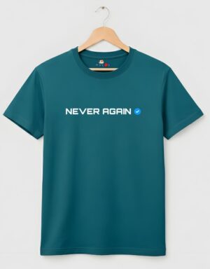 Never Again Tshirt